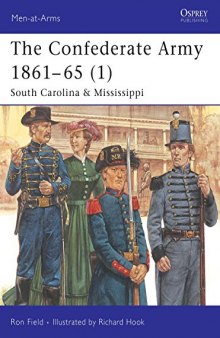 The Confederate Army 1861-65, Vol. 1: South Carolina & Mississippi