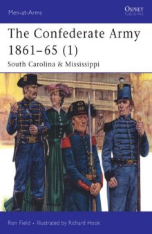 The Confederate Army 1861-65: South Carolina & Mississippi