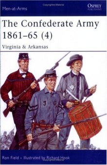 The Confederate Army 1861-65: Virginia & Arkansas