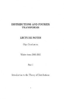 Distriburions And Fourier Transforms. Lectures Notes. Winter term 2001-2002