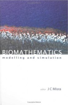 Biomathematics: Modelling and Simulation