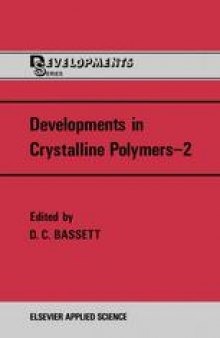 Developments in Crystalline Polymers