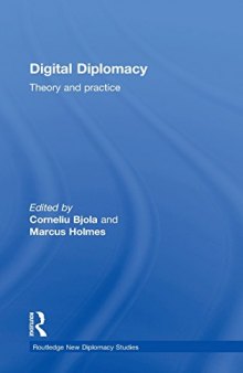 Digital diplomacy : theory and practice