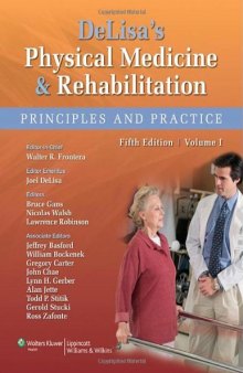 DeLisa's Physical Medicine and Rehabilitation: Principles and Practice, Two Volume Set (Rehabilitation Medicine (Delisa))  