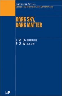 Dark Sky, Dark Matter (Series in Astronomy and Astrophysics)