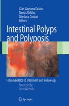 Intestinal Polyps and Polyposis: From Genetics to Treatment and Follow-up
