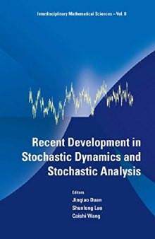 Recent Development in Stochastic Dynamics and Stochastic Analysis (Interdisciplinary Mathematical Sciences, 8)