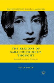 The Regions of Sara Coleridge’s Thought: Selected Literary Criticism