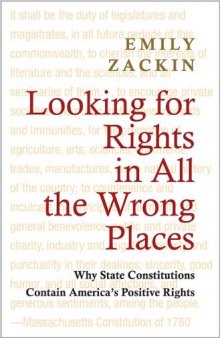 Looking for Rights in All the Wrong Places: Why State Constitutions Contain America's Positive Rights