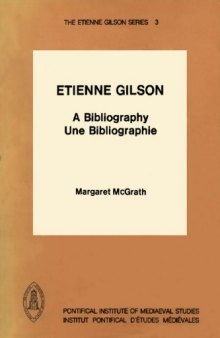 Étienne Gilson: a bibliography - une bibliographie  