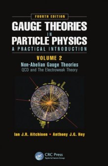 Gauge Theories in Particle Physics : QCD and The Electroweak Theory, Fourth Edition