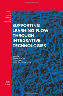 Supporting Learning Flow through Integrative Technologies