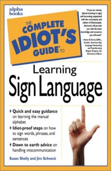 Complete Idiot's Guide to Learning American Sign Language