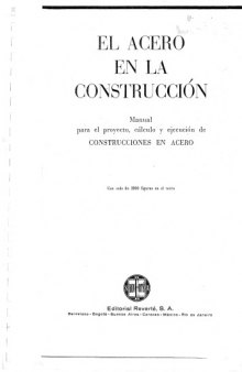 El acero en la construcción: Manual para el proyecto, cálculo y ejecución de construcciones en acero