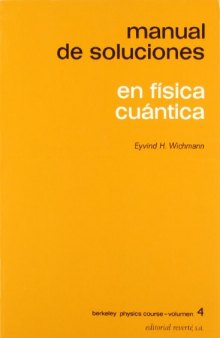 Manual de soluciones de Berkeley 4 - fisica cuantica