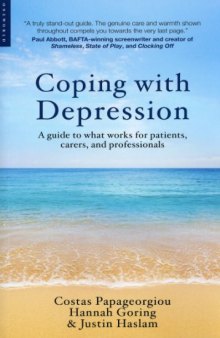 Coping with Depression: A Guide to What Works for Patients, Carers, and Professionals