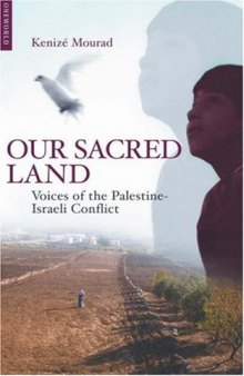 Our Sacred Land: Voices of The Palestine-Israeli Conflict