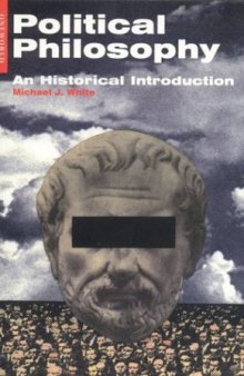 Political Philosophy: An Historical Introduction