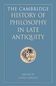 The Cambridge History of Philosophy in Late Antiquity, Volume I