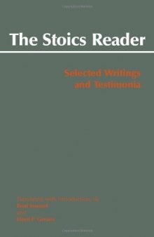 The Stoics Reader: Selected Writings and Testimonia