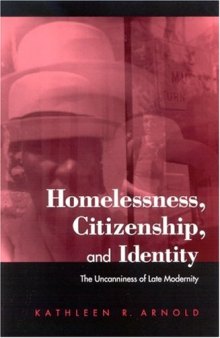 Homelessness, citizenship, and identity: the uncanniness of late modernity