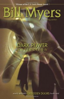 Dark Powers: The Society The Deceived The Spell (Forbidden Doors 1-3)