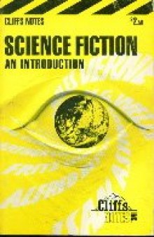Science Fiction: An Introduction (Cliffs Notes)