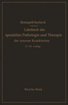 Lehrbuch der speziellen Pathologie und Therapie der inneren Krankheiten für Studierende und Ärzte: Zweiter Band