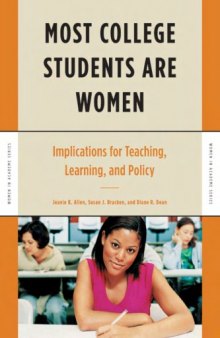 Most College Students Are Women: Implications for Teaching, Learning, and Policy (Women in Academe Series)
