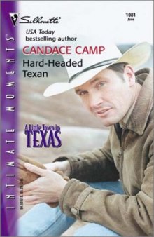 Hard - Headed Texan (A Little Town In Texas) (Silhouette Intimate Moments)