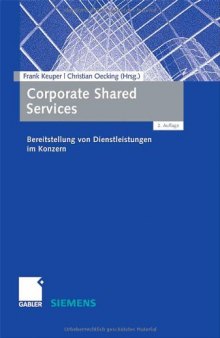 Corporate Shared Services: Bereitstellung von Dienstleistungen im Konzern, 2. Auflage
