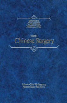 Modern Chinese Medicine Volume 1 Chinese Surgery: A comprehensive review of surgery in the People’s Republic of China