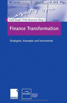 Finance Transformation: Strategien, Konzepte und Instrumente