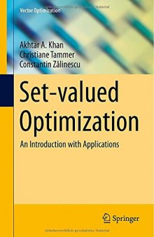 Set-valued Optimization: An Introduction with Applications