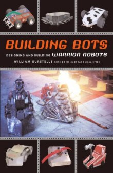 Building Bots  Designing and Building Warrior Robots