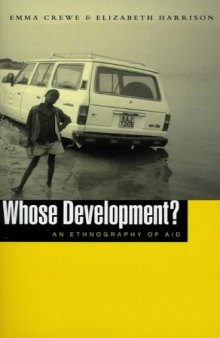 Whose Development?: An Ethnography of Aid  