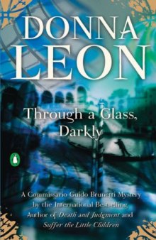 Through a Glass, Darkly (Commissario Guido Brunetti Mysteries)