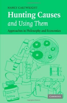 Hunting Causes and Using Them: Approaches in Philosophy and Economics