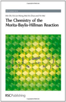 The Chemistry of the Morita-Baylis-Hillman Reaction