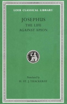 The Life. Against Apion (Loeb Classical Library)  