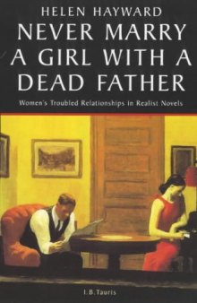 Never Marry A Girl With A Dead Father: Hysteria in the 19th Century Novel