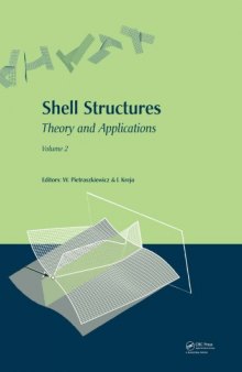 Shell structures: theory and applications: volume 2 ; proceedings of the 9th SSTA Conference, Gdańsk - Jurata, Poland, 14 - 16 October 2009