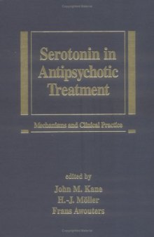 Serotonin in antipsychotic treatment: mechanisms and clinical practice