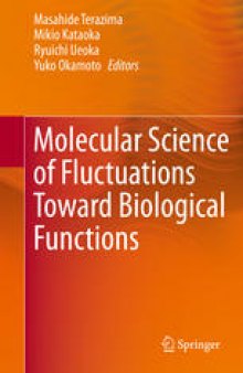 Molecular Science of Fluctuations Toward Biological Functions 