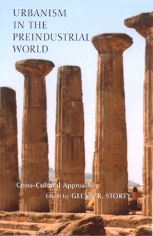 Urbanism in the Preindustrial World: Cross-Cultural Approaches