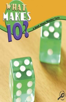 What Makes Ten?: Number Facts (Math Focal Points (Discovery Library))  