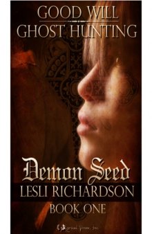 Demon Seed (Good Will Ghost Hunting)