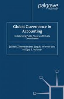 Global Governance in Accounting: Rebalancing Public Power and Private Commitment