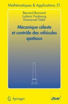 Mécanique céleste et contrôle des véhicules spatiaux (Mathématiques et Applications) (French Edition)