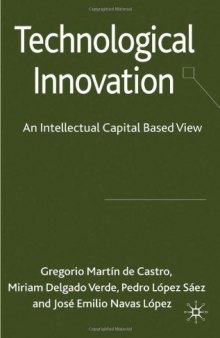 Technological Innovation: An Intellectual Capital Based View